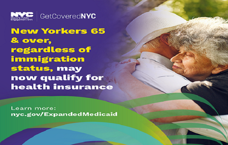 New Yorkers aged 65+, regardless of immigration status, can get health coverage
                                           