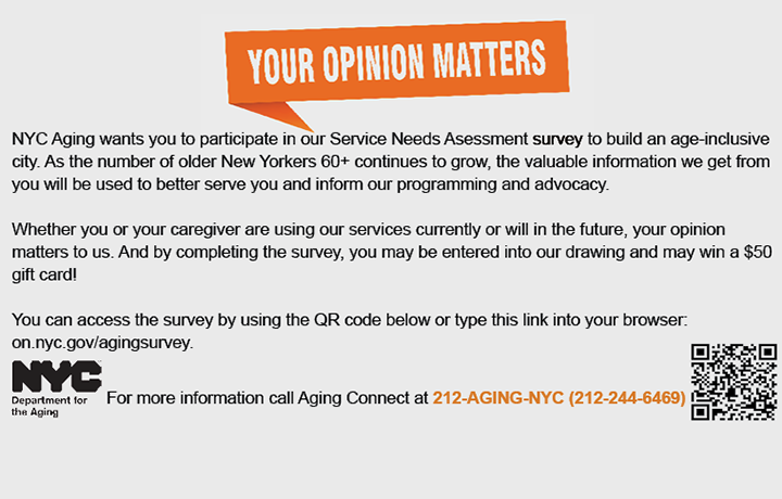 Flyer explaining NYC Aging’s Service Needs Assessment Survey  
                                           
