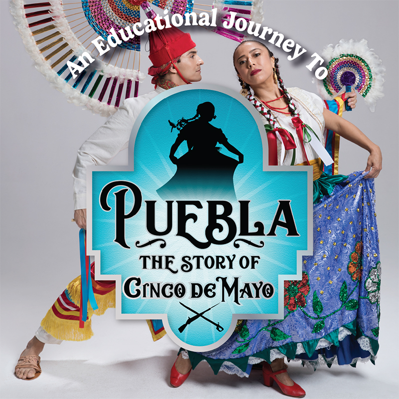 An Educational Journey to Puebla: The Story of Cinco de Mayo