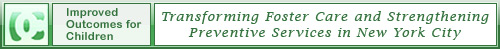 IOC: Transforming Foster Care and Strengthening Preventive Services in New York City
