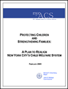 Protecting Children and Strengthening Families: A Plan to Realign New York City’s Child Welfare Syst