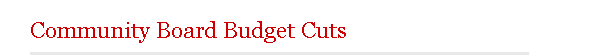 Community Board Budget Cuts