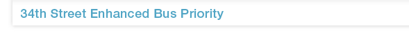34th Street Enhanced Bus Priority