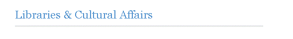 Libraries & Cultural Affairs