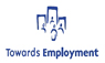 Towards Employment Towards Employment