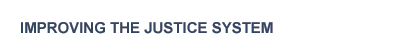 Improving the Justice System