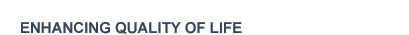 Enhancing Quality of Life