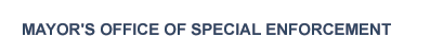 Mayor's Office of Special Enforcement