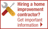 Hiring a home improvement contractor? Get important information