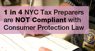 DCA Finds One in Four NYC Tax Preparers Not Compliant with Consumer Protection Law