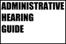 Administrative Hearing Guide