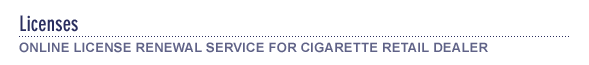 Online License Renewal Service for Cigarette Retail Dealers