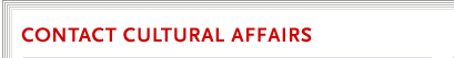 Contact Cultural Affairs