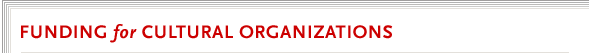 Funding for Cultural Organizations