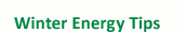 Winter Energy Tips
