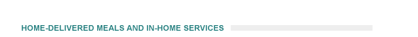 Home-Delivered Meals and In-Home Services 