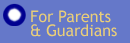 For Parents and Guardians