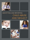 Click here to Download the Identifying and Reporting Child Abuse and Neglect Kit