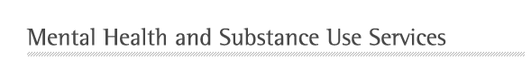 9/11 Health - Mental Health and Substance Use Services