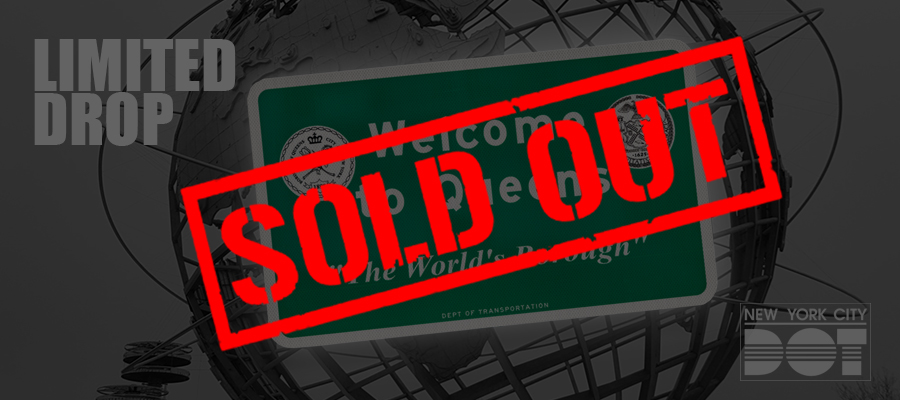 Red overlay text reads sold out over a green and white Welcome to Queens Sign - The World’s Borough over the Flushing Meadows Corona Park Unisphere.