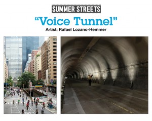 Summerstreets Voice tunnel