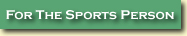 For The Sports Person