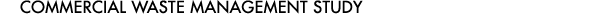 Commercial Waste Management Study