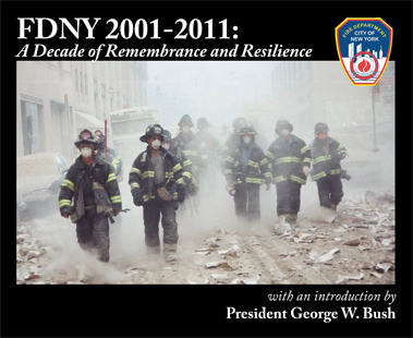 FDNY 2001-2011 A Decade of Remembrance and Resilience