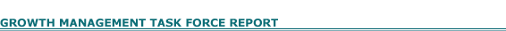 Growth Mgmt Task Force Report
