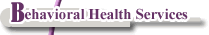 Behavioral Health Services