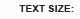 Text Size