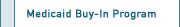 Medicaid Buy-In Program