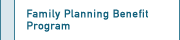 Family Planning Benefit Program