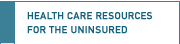 Resources for the Uninsured