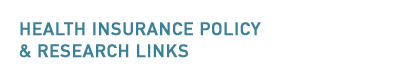 Health Insurance Policy & Research Links