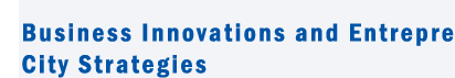 Business Innovation and Entrepreneurship: City Strategies