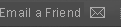 Email a Friend