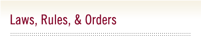 Laws, Rules, & Orders