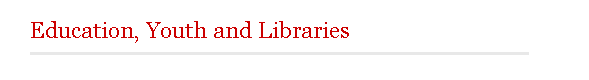 Education Youth and Libraries