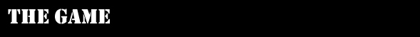 The Game