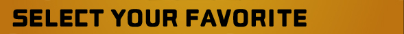 Select Your Favorite