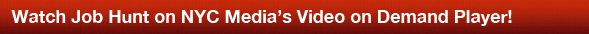 Watch Job Hunt on NYC Media's Video on Demand Player