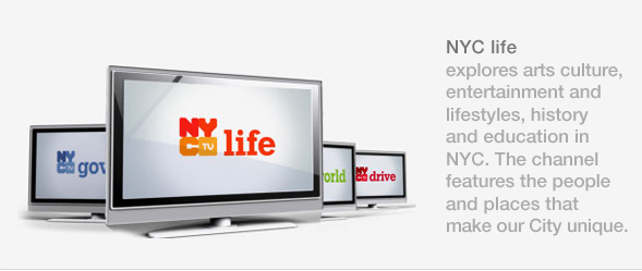NYC Life explores arts culture, entertainment and lifestyles, history and education in NYC. The channel features the people and places that make our City unique
