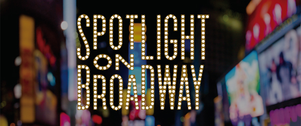 Spotlight on Broadway