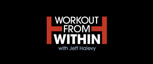 Workout From Within with Jeff Halevy