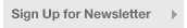 Sign Up for Newsletter