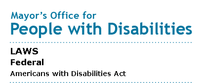 Mayor's Office for People with Disabilities - Americans with Disabilities Act