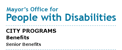 Mayor's Office for People with Disabilities - Senior Benefits