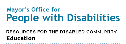 Mayor's Office for People with Disabilities - Educaton