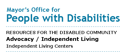 Mayor's Office for People with Disabilities - Independent Living Centers